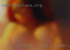 Can tiger fucks a woman unless swingers cornered in NC.