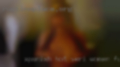 Spanish hot veri women fuck sex ng lalaki for talk.