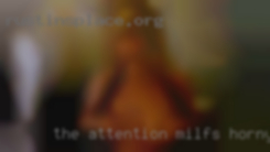 The attention milfs horny i seek to find in Rutherfordton NC.